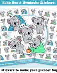 Koko the Koala Has A Headache Planner Stickers