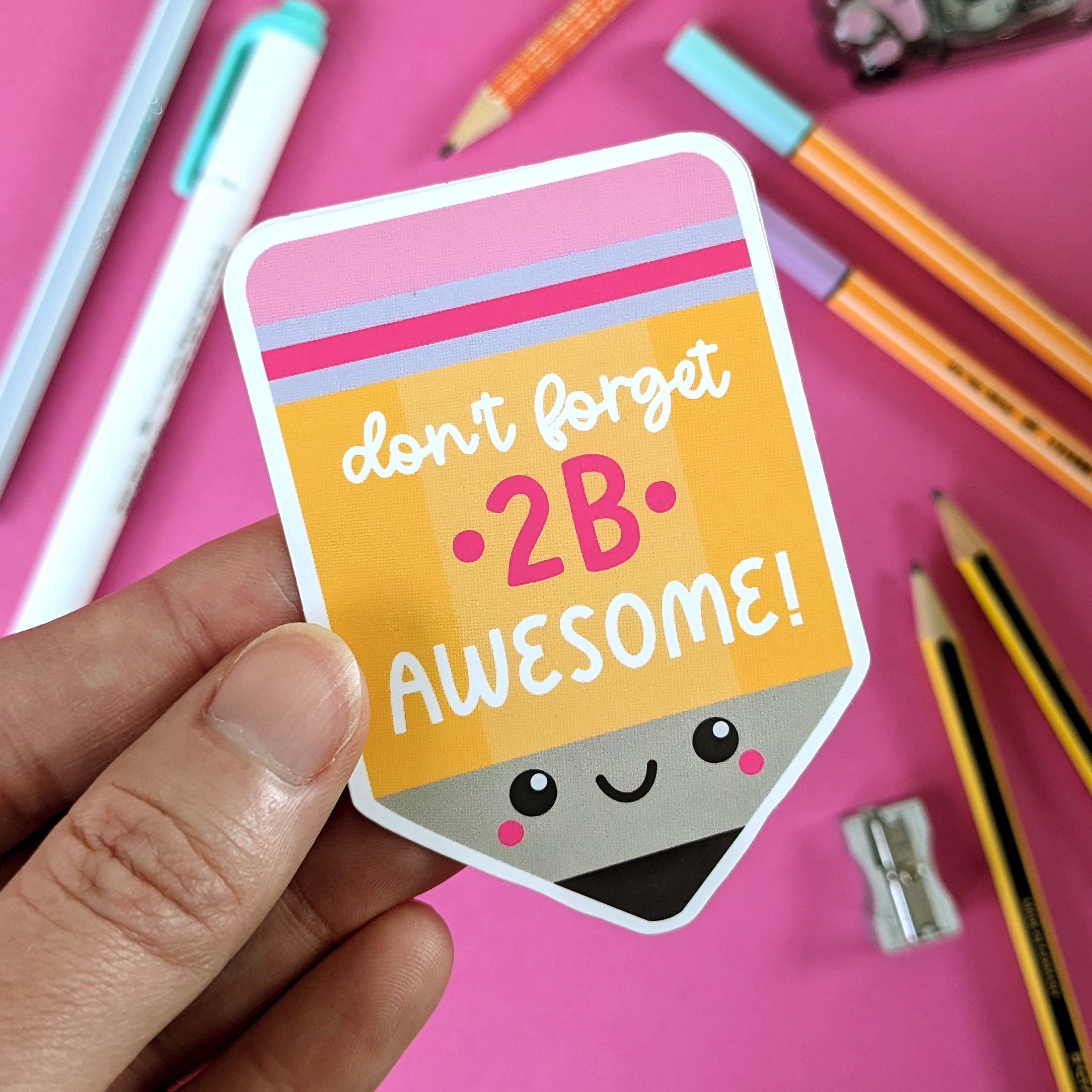 Happy Cutie Studio Don&#39;t Forget 2B Awesome! Large Sticker/Laptop/Vinyl/Kawaii/Cute
