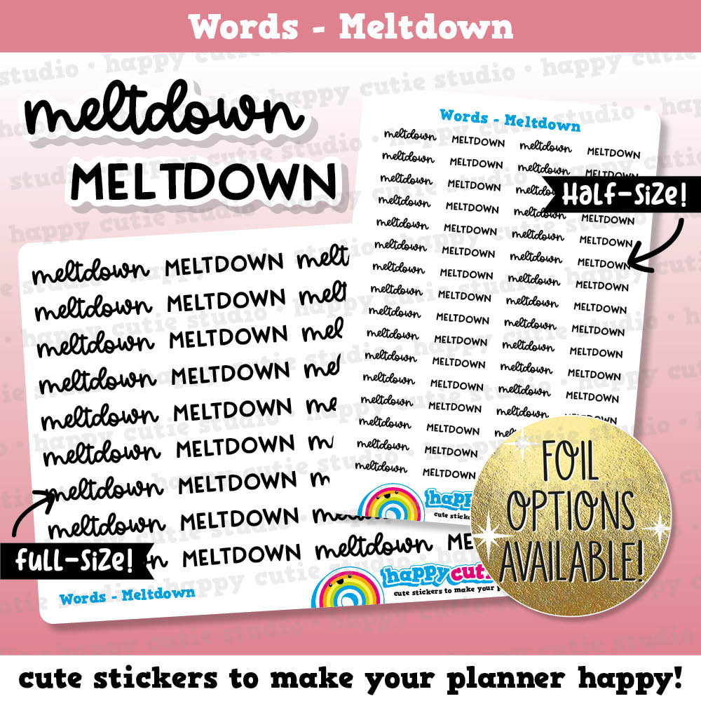 Meltdown Words/Functional/Foil Planner Stickers