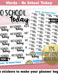 No School Today Words/Functional Planner Stickers