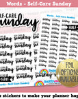 Self-Care Sunday Words/Functional Planner Stickers