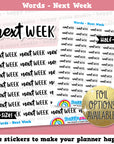 Next Week Words/Functional/Planner Stickers