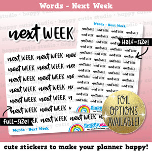 Next Week Words/Functional/Planner Stickers