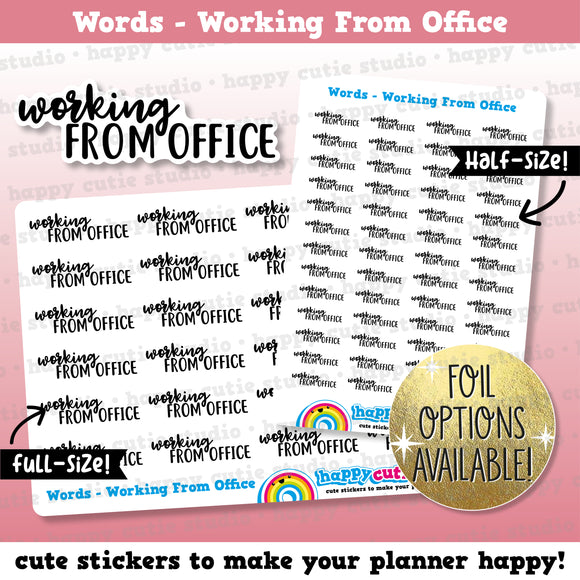 Working From Office Words/Functional/Foil Planner Stickers