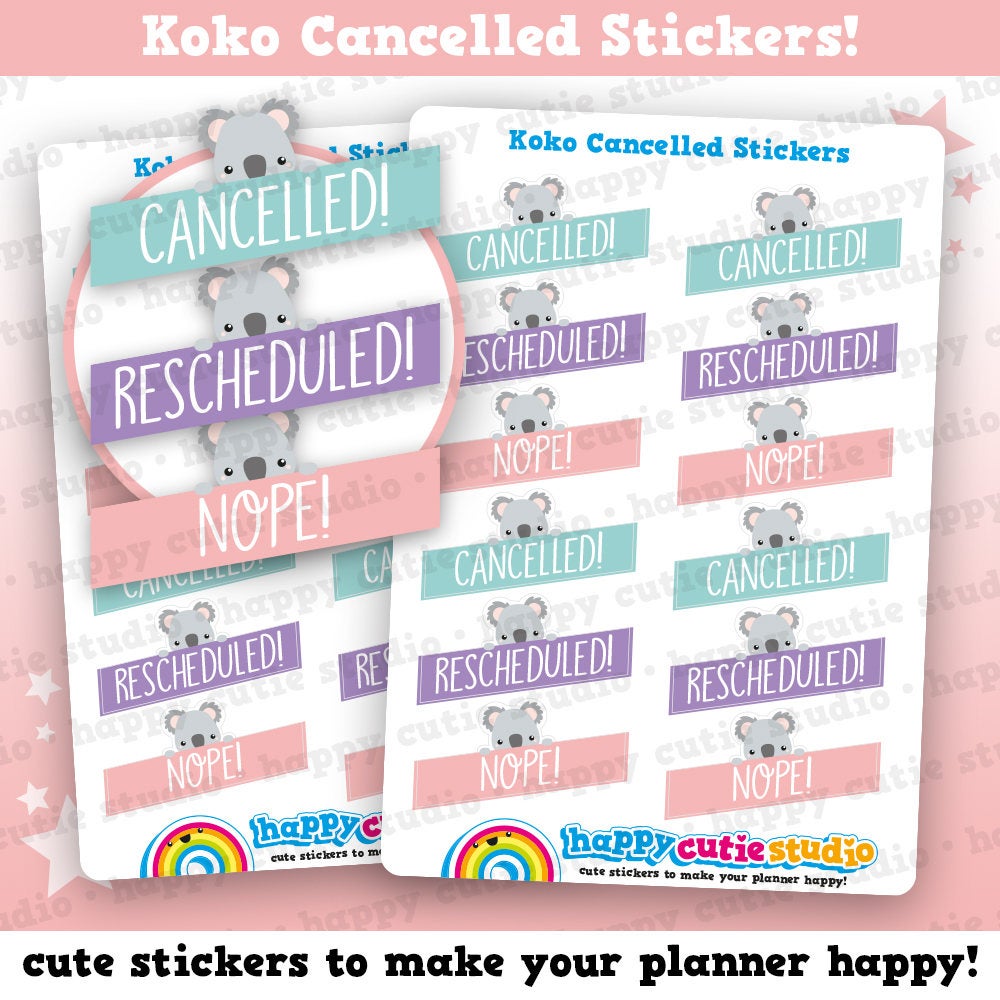12 Cute Koko the Koala Cancelled/Rescheduled/Nope Planner Stickers
