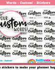 Custom Words/Functional/Foil Planner Stickers