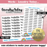 Laundry Today, Or Naked Tomorrow Words/Functional/Foil Planner Stickers