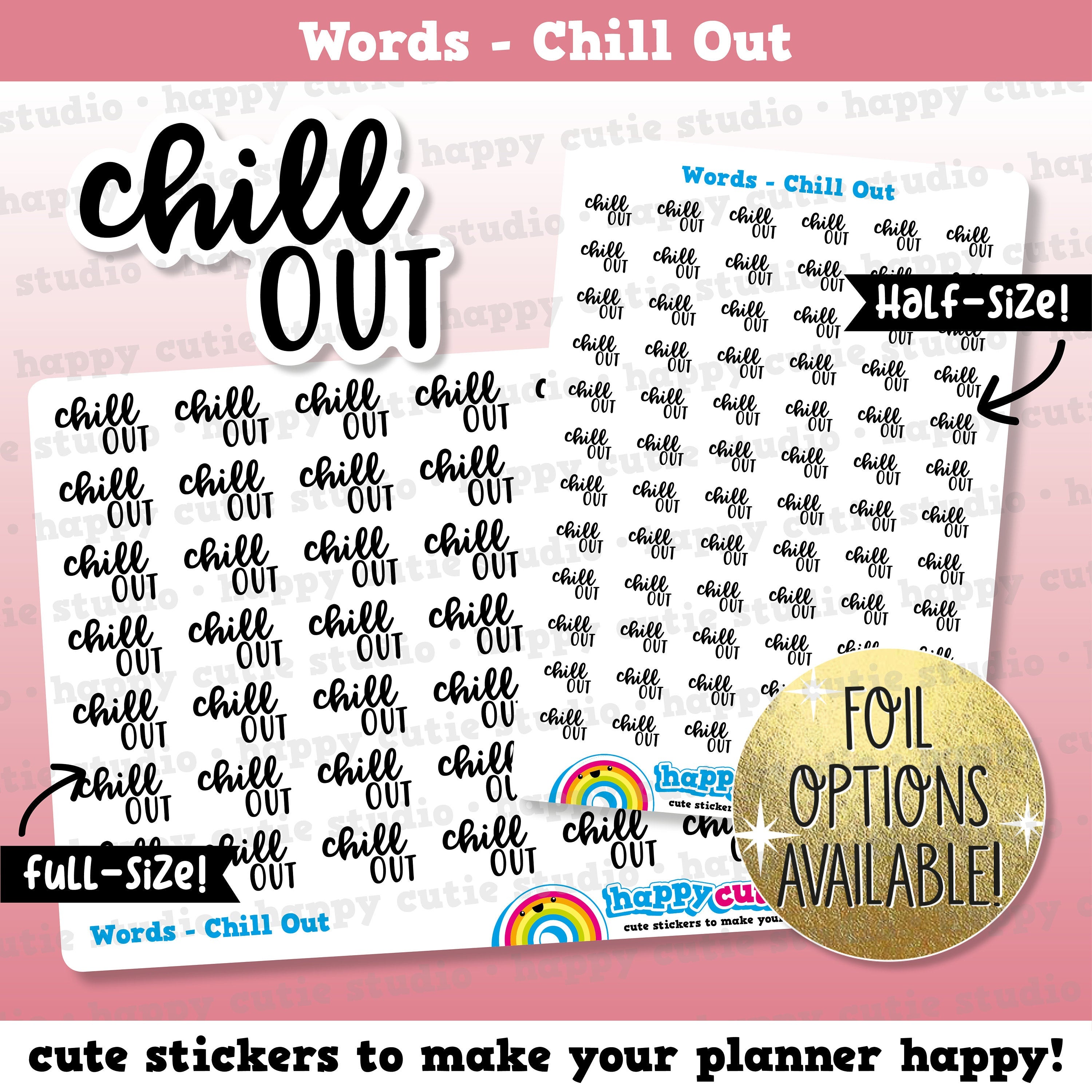 Chill Out Words/Banners/Functional /Foil Planner Stickers