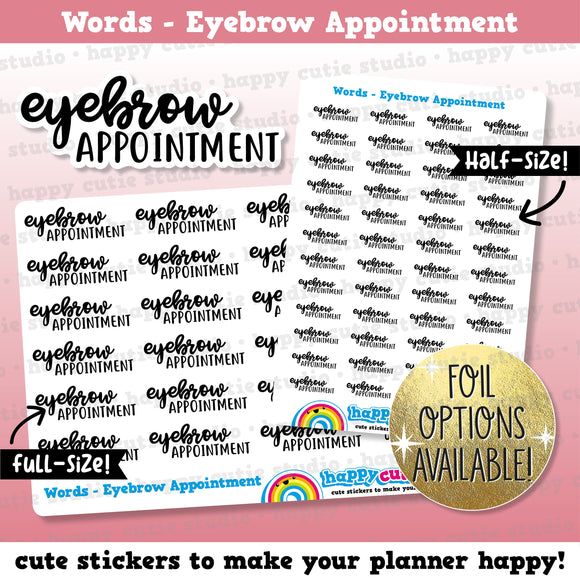 Eyebrow Appointment Words/Functional/Foil Planner Stickers