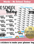 No School Today Words/Functional/Foil Planner Stickers