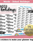 School Holidays Words/Functional/Foil Planner Stickers